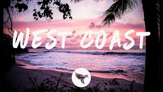 DVBBS &amp; Quinn XCII - West Coast (Lyrics)