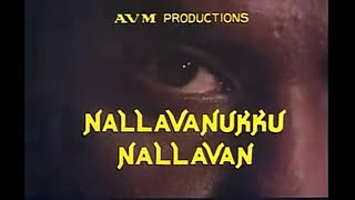 Nallavanukku Nallavan 1984 Superstar Rajinikanth Tamil Movie Opening Credits
