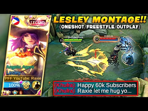 LESLEY 60K SUBSCRIBERS SPECIAL MONTAGE!! (ONESHOT/FREESTYLE/OUTPLAY) - MOST SATISFYING MONTAGE EVER!