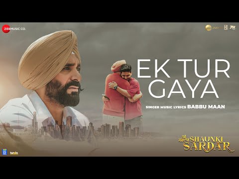 Poster  Ek Tur Gaya Lyrics – Shaunki Sardar | Babbu Maan 