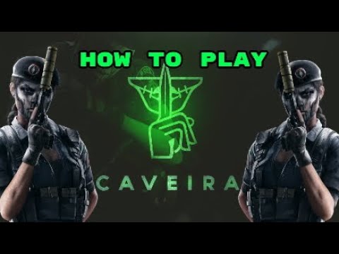 How to play Caveira