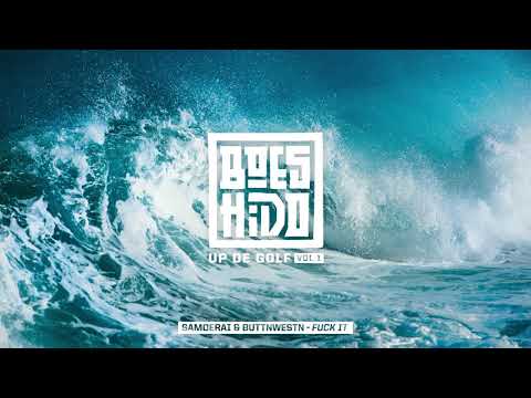 Samoerai & Buttnwestn - Fuck it (Cuts by Dj Grazzhoppa)
