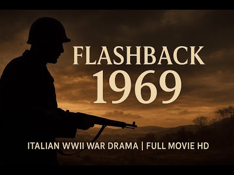 Flashback 1969 Full Movie HD Free Watch | Rare WWII Italian Gem | KoreToon Hub Exclusive
