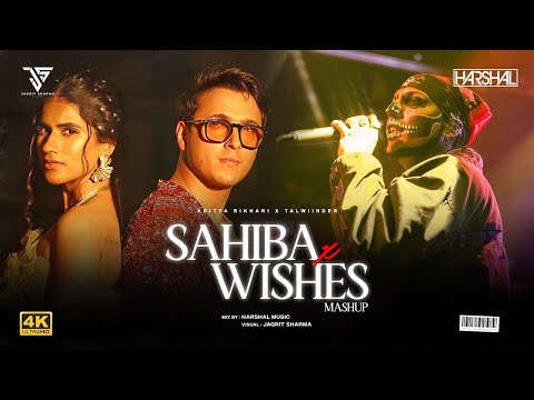 Sahiba X Wishes Mashup | Aditya Rikhari Ft. Talwiinder | Samjho na | Wishes | Love Mashup 2025
