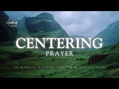 Stillness - 15 Minute Centering Prayer & Meditation to Rest in God