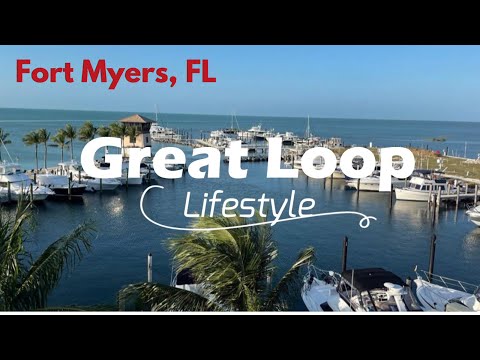 Great Loop Lifestyle - Fort Myers
