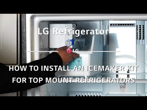 LG Refrigerator: How to Install an Icemaker Kit for Top Mount Refrigerators