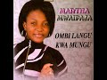 Martha Mwaipaja Ombi Langu Kwa Mungu