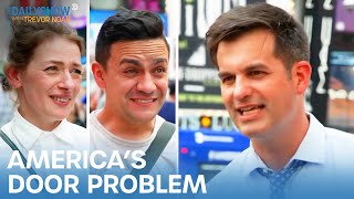 The Daily Show with Trevor Noah — America’s Door Problem