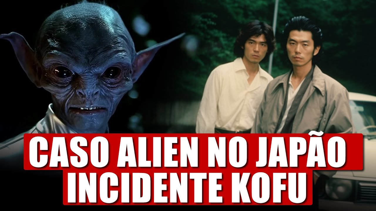 CONTATO ALIENÍGENA NO JAPÃO - CASO KOFU