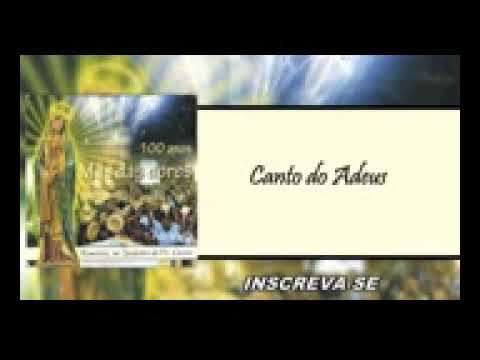 Canto Do Adeus - Coral de Nossa Senhora das Dores