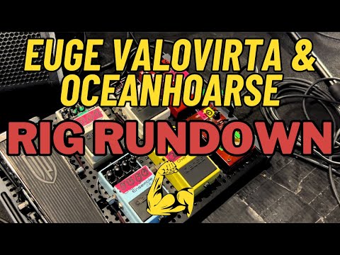 Euge Valovirta & Oceanhoarse RIG RUNDOWN \m/.