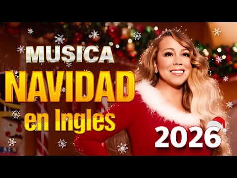 Las 30 Mejores Canciones Navideñas - Musica Navidad en Ingles 2026 Canciones de Navidad Exitos