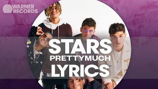 PRETTYMUCH - Stars [Official Lyric Video]