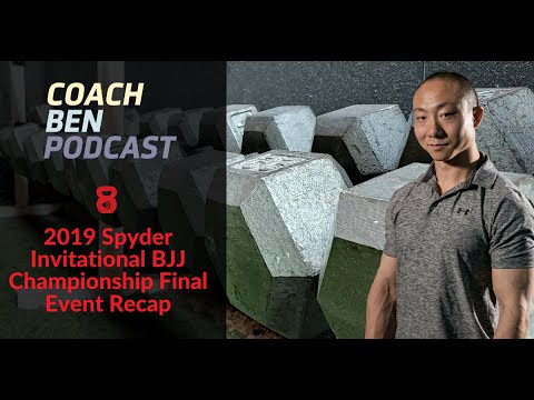 Coach Ben 2019 Spyder Invitational BJJ Championship Final Event Recap