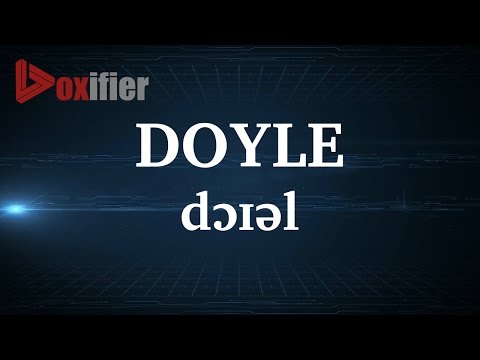 English Pronunciation of Doyle - Voxifier.com