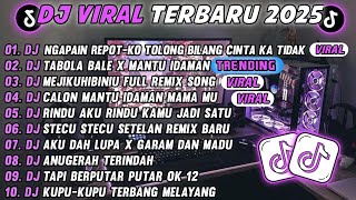 Download lagu DJ TIKTOK TERBARU 2025-🎵DJ NGAPAIN REPOT - KO TOLONG BILANG CINTA KA TIDAK 🎵DJ TABOLA BALE  mp3