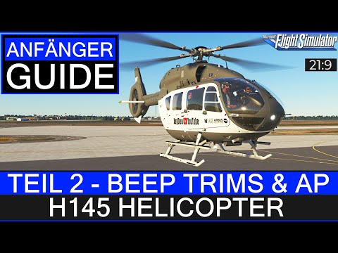 H145  Guide #02 - Beep Trim und Autopilot ★ MS Flight Simulator