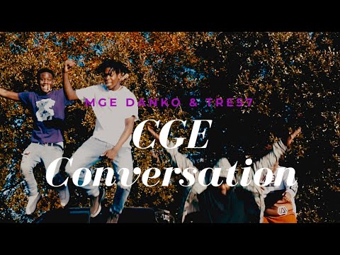 Tre57 & MGE Danko - CGE Conversation