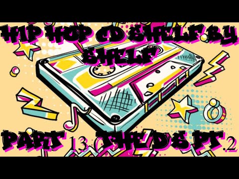 Hip Hop: CD Shelf by Shelf | Part 13 (The D's Part 2)