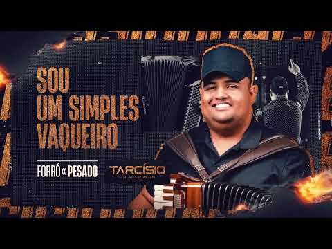 Sou Um Simples Vaqueiro - Tarcísio do Acordeon
