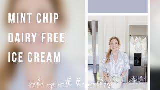 Wake up with the Walkers - Mint Chip Ice Cream | Danielle Walker
