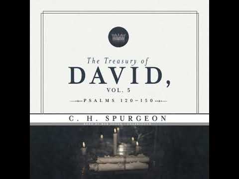 Treasury of David, Vol. 5: Psalms 120–150 - Charles H. Spurgeon