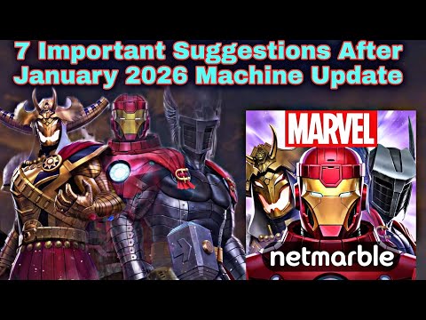 7 Important Suggestions After January 2026 Machine Update - Marvel Future Fight