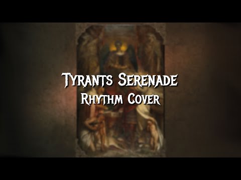 Paradise Lost - Tyrants Serenade Rhythm Cover