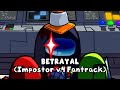 Betrayal FNF Vs Impostor V4 Fanmade Song But In Game