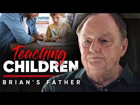 教導孩子。教導孩子的不同方法是什麼 布萊恩-羅斯的父親。 (TEACHING CHILDREN: What Are The Different Ways Of Teaching Your Children - Brian Rose's Father)
