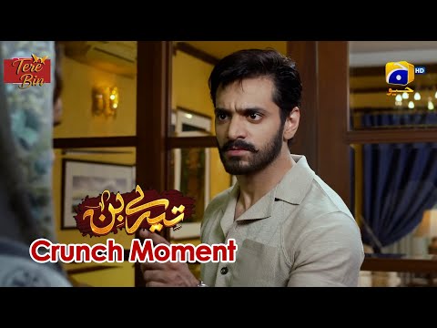 Tere Bin | Yumna Zaidi - Wahaj Ali | Episode 53 | Crunch Moment 01