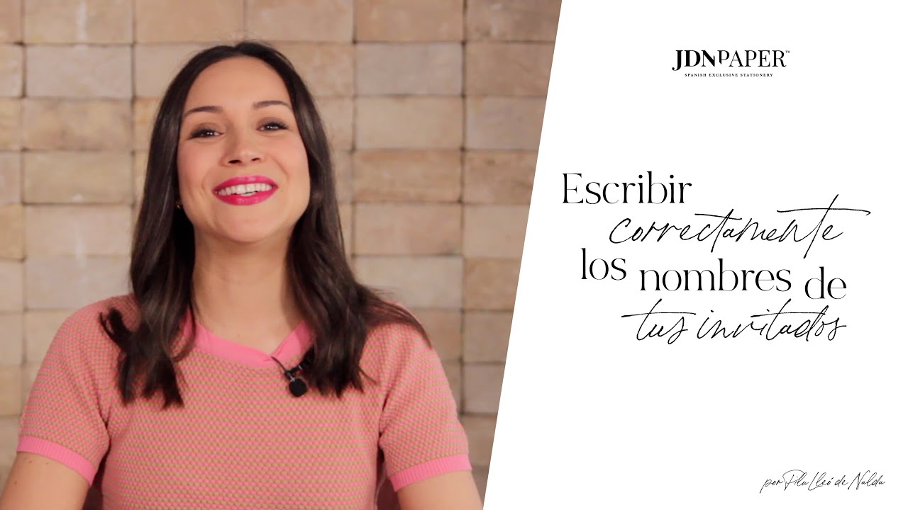 Escribir correctamente los nombres de tus invitados | por Pilu Lleó De Nalda