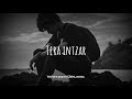 Teri Umeed Tera Intezar Karte Hain Whatsapp Status Love Whatsapp Status