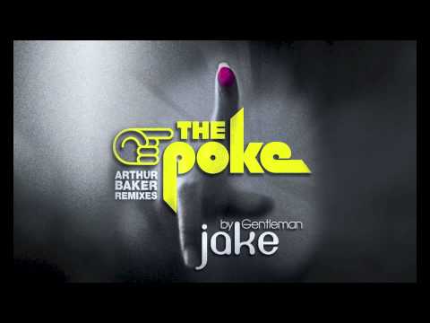 Gentleman Jake - The Poke - Arthur Baker Remixes