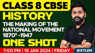 Class 8 CBSE History - Chapter: The Making Of The National Movement:1870s -1947 | Xylem Class 8 CBSE