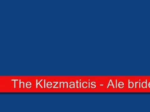 The Klezmatics - Ale brider