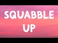 Kendrick Lamar Squabble Up Lyrics
