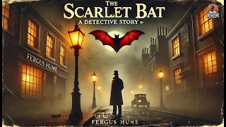 The Scarlet Bat: A Detective Story 🕵️‍♂️🔴 | Classic Detective Mysteries