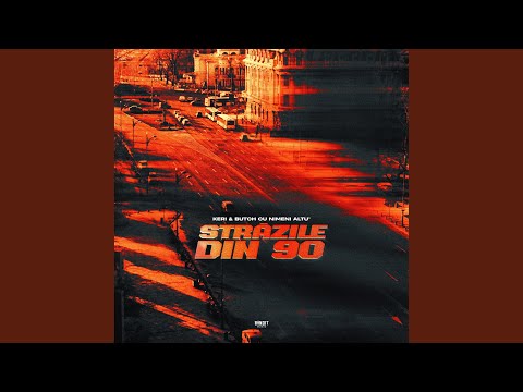Străzile din 90 (feat. Nimeni Altu’)