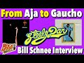 From Steely Dan's 'Aja' to 'Gaucho' The Search For Perfection - Bill Schnee Interview