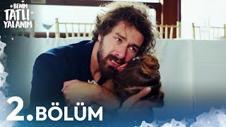 Benim Tatlı Yalanım 2. Bölüm