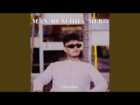 Man Runchha Mero
