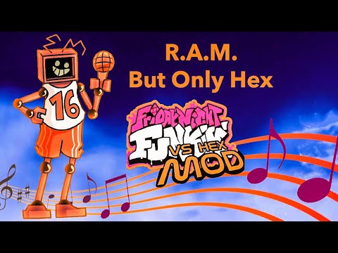 FNF Hex Mod OST: R.A.M. (only hex vocals)