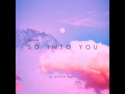 Tamia - So Into You (DJ Qwhan's 23 Special Amapiano Remix)