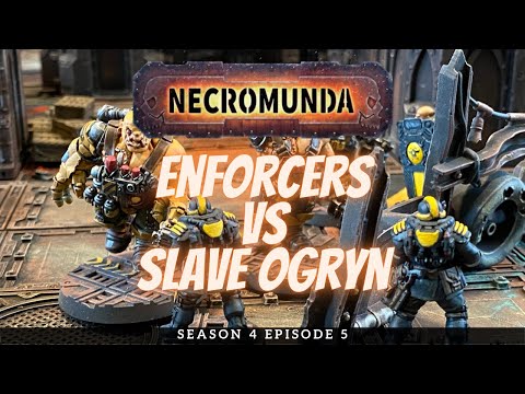 Enforcers vs Slave Ogryn | Necromunda Battle Report S4E5