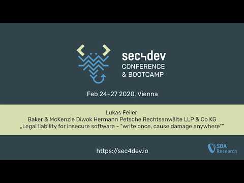 sec4dev 2020 - Legal liability for insecure software - "write once, cause damage anywhere"