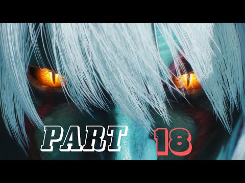Devil May Cry 5 Walkthrough Gameplay Part 18 ( Mission 18 & Vergil Boss )