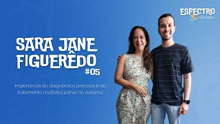 Autismo: a importância do diagnóstico precoce, com a psicóloga Sara Jane Figuerêdo