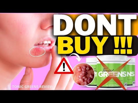Does Tonic Greens Really Work? (⚠️❌✅ DON’T BUY?!⛔️❌😭) TONIC GREENS REVIEWS - Tonic Greens Herpes